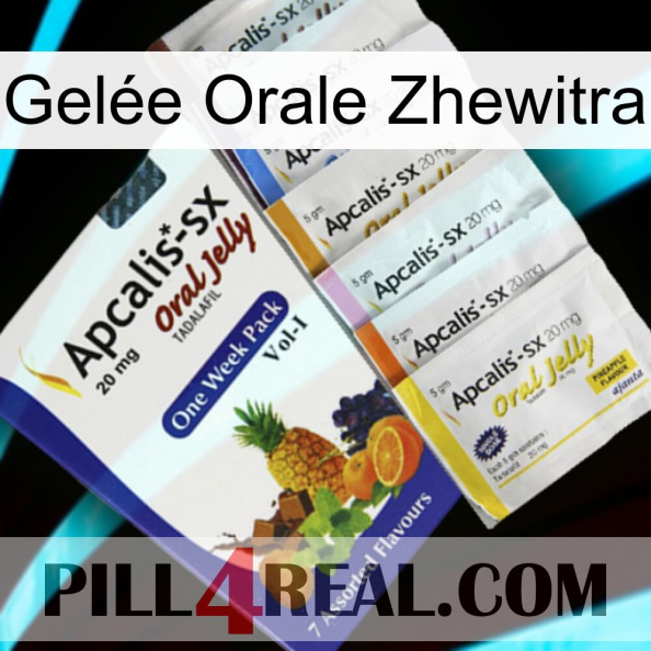 Gelée Orale Zhewitra 11